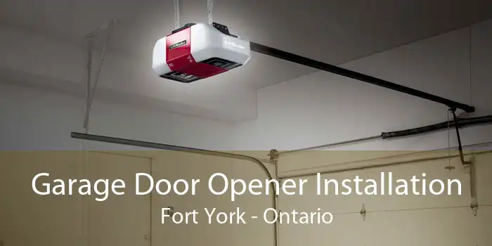 Garage Door Opener Installation Fort York - Ontario