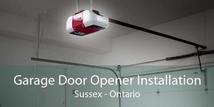 Garage Door Opener Installation Sussex - Ontario