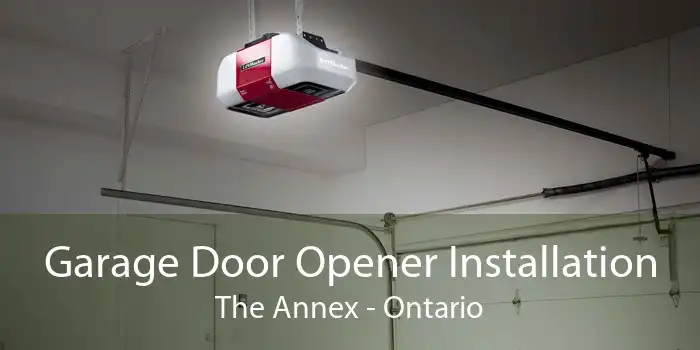 Garage Door Opener Installation The Annex - Ontario