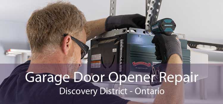 Garage Door Opener Repair Discovery District - Ontario