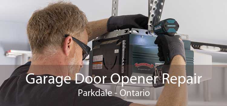 Garage Door Opener Repair Parkdale - Ontario