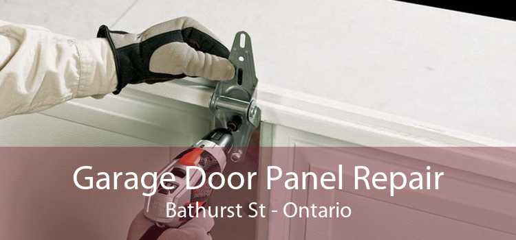 Garage Door Panel Repair Bathurst St - Ontario
