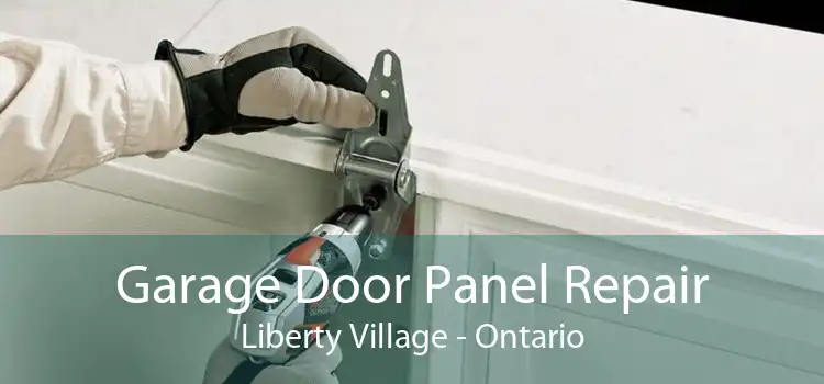 Garage Door Panel Repair Liberty Village - Ontario
