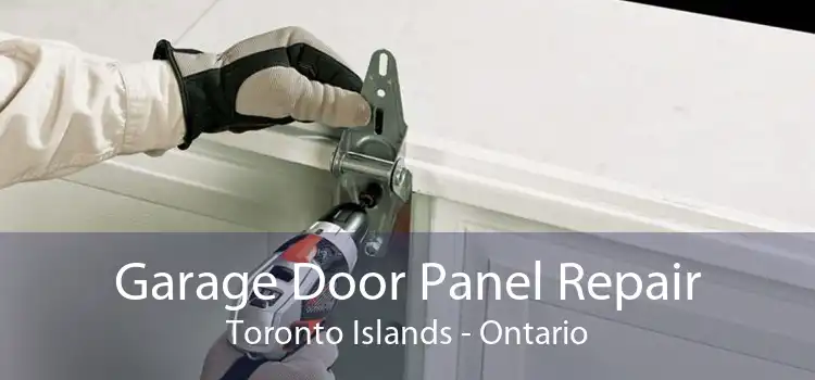 Garage Door Panel Repair Toronto Islands - Ontario