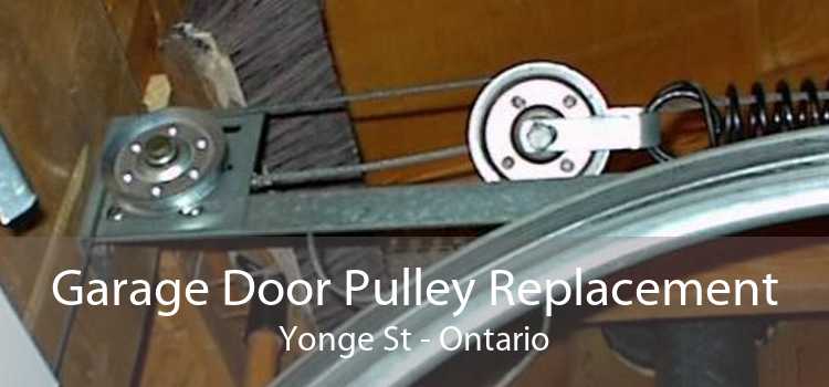 Garage Door Pulley Replacement Yonge St - Ontario