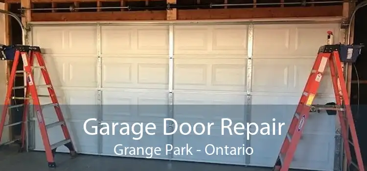 Garage Door Repair Grange Park - Ontario