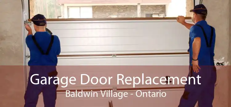 Garage Door Replacement Baldwin Village - Ontario