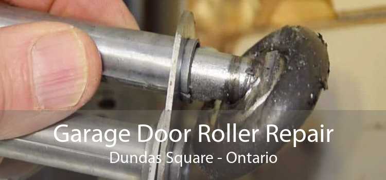 Garage Door Roller Repair Dundas Square - Ontario