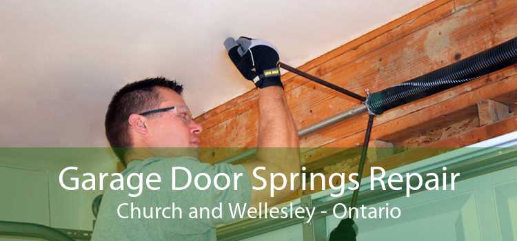 Garage Door Springs Repair Church and Wellesley - Ontario