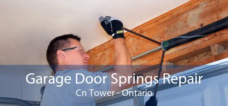 Garage Door Springs Repair Cn Tower - Ontario