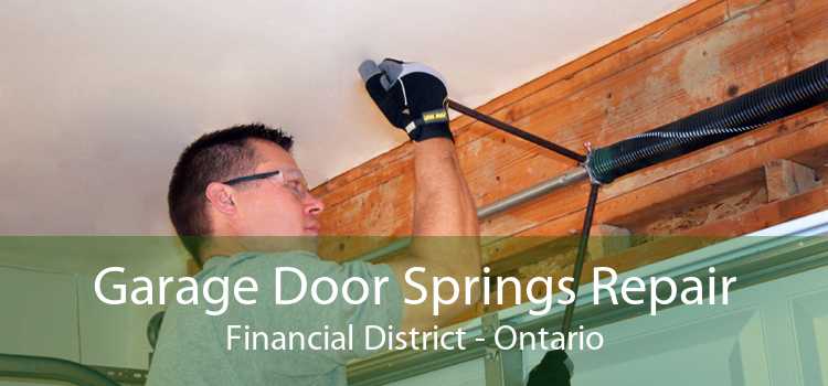 Garage Door Springs Repair Financial District - Ontario