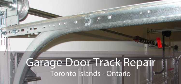 Garage Door Track Repair Toronto Islands - Ontario