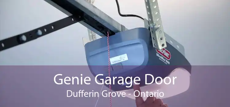 Genie Garage Door Dufferin Grove - Ontario
