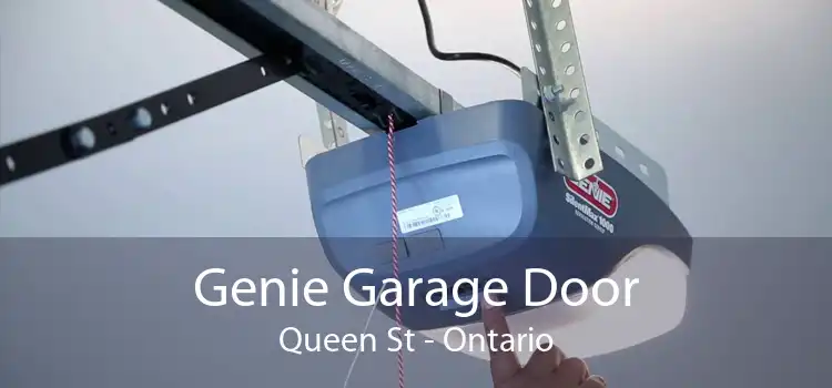 Genie Garage Door Queen St - Ontario