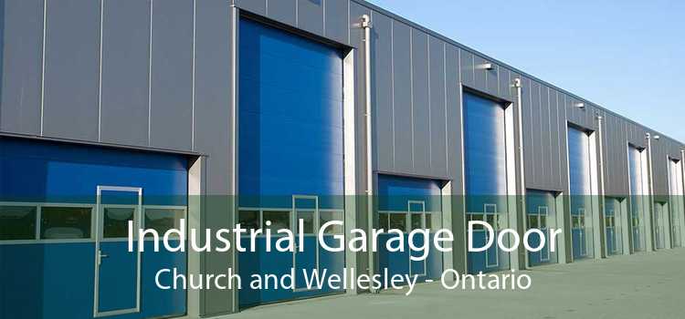 Industrial Garage Door Church and Wellesley - Ontario