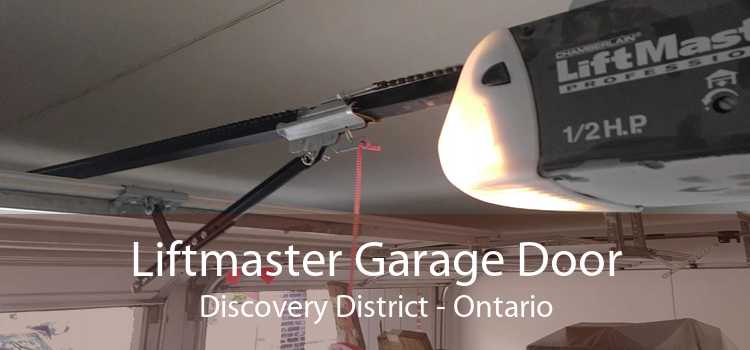 Liftmaster Garage Door Discovery District - Ontario