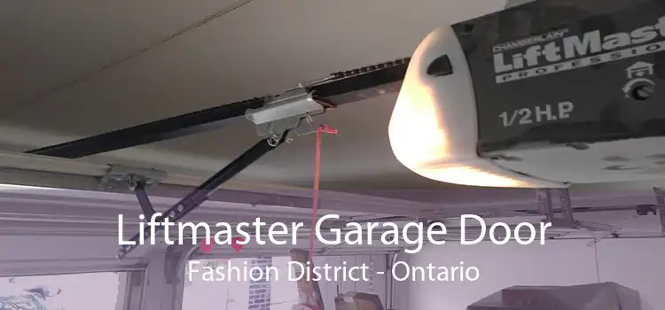 Liftmaster Garage Door Fashion District - Ontario