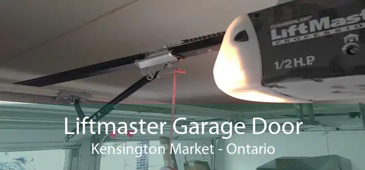 Liftmaster Garage Door Kensington Market - Ontario