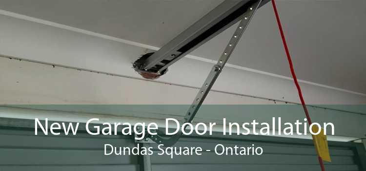 New Garage Door Installation Dundas Square - Ontario