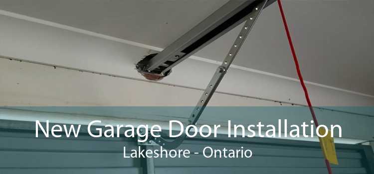 New Garage Door Installation Lakeshore - Ontario