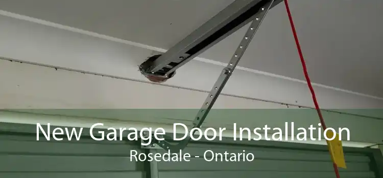 New Garage Door Installation Rosedale - Ontario