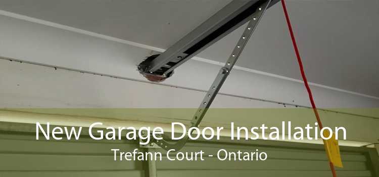 New Garage Door Installation Trefann Court - Ontario