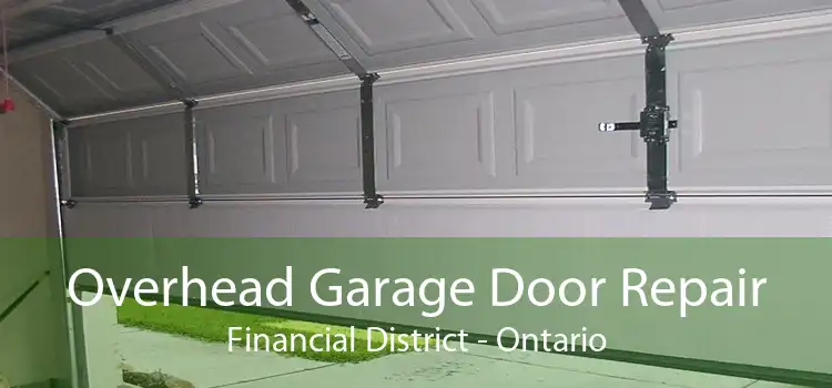 Overhead Garage Door Repair Financial District - Ontario