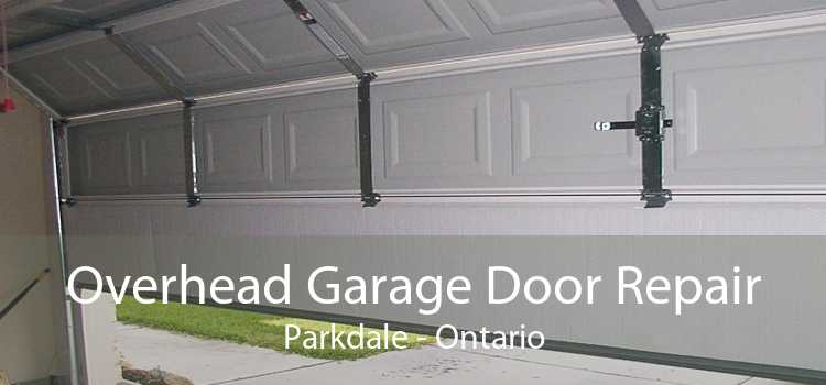 Overhead Garage Door Repair Parkdale - Ontario