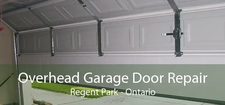 Overhead Garage Door Repair Regent Park - Ontario