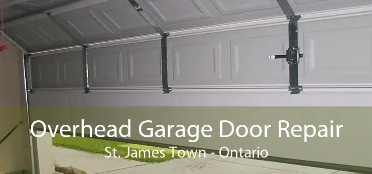 Overhead Garage Door Repair St. James Town - Ontario