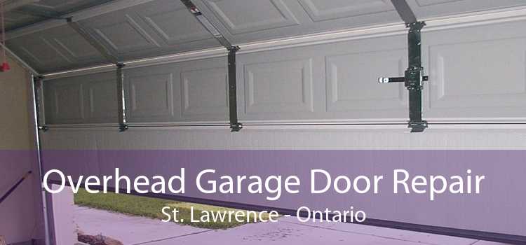 Overhead Garage Door Repair St. Lawrence - Ontario