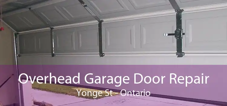 Overhead Garage Door Repair Yonge St - Ontario