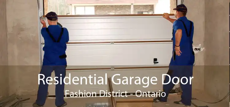 Residential Garage Door Fashion District - Ontario