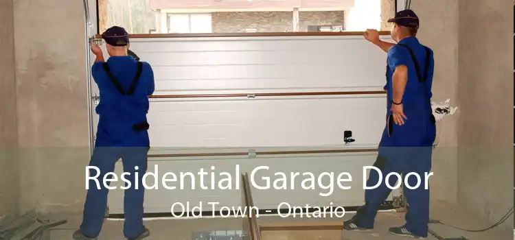 Residential Garage Door Old Town - Ontario