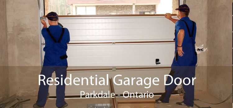 Residential Garage Door Parkdale - Ontario