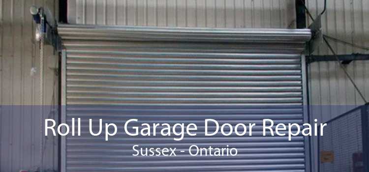 Roll Up Garage Door Repair Sussex - Ontario
