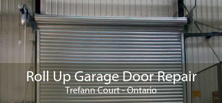 Roll Up Garage Door Repair Trefann Court - Ontario