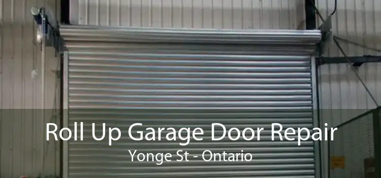 Roll Up Garage Door Repair Yonge St - Ontario