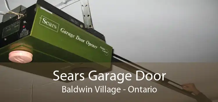 Sears Garage Door Baldwin Village - Ontario