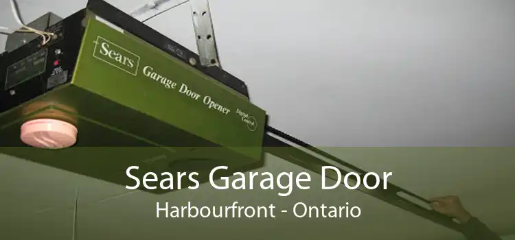 Sears Garage Door Harbourfront - Ontario