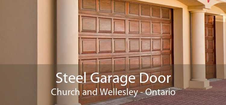 Steel Garage Door Church and Wellesley - Ontario