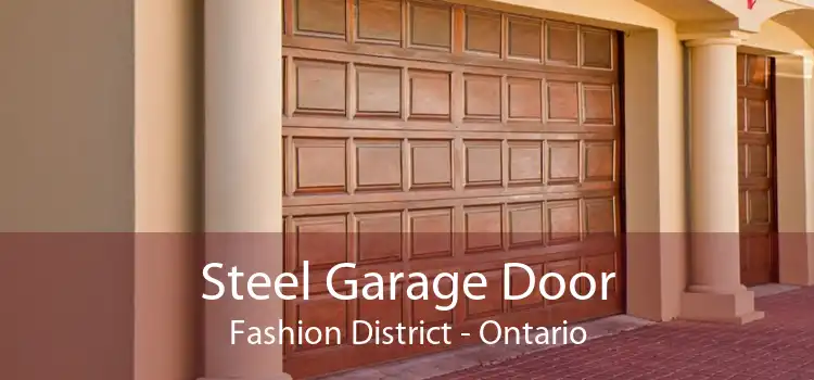 Steel Garage Door Fashion District - Ontario