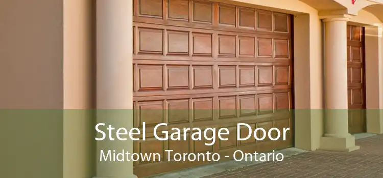 Steel Garage Door Midtown Toronto - Ontario