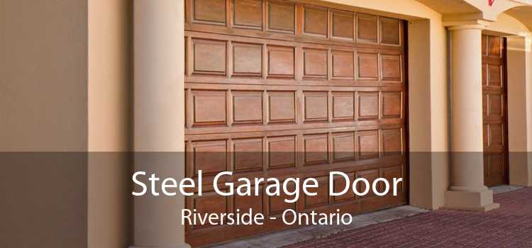 Steel Garage Door Riverside - Ontario
