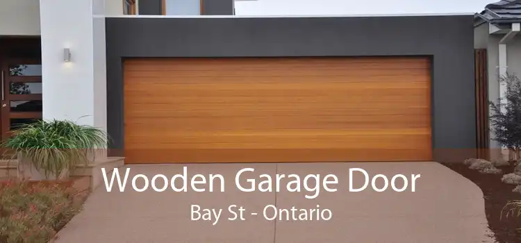 Wooden Garage Door Bay St - Ontario