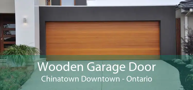 Wooden Garage Door Chinatown Downtown - Ontario