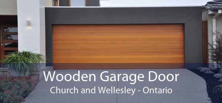 Wooden Garage Door Church and Wellesley - Ontario