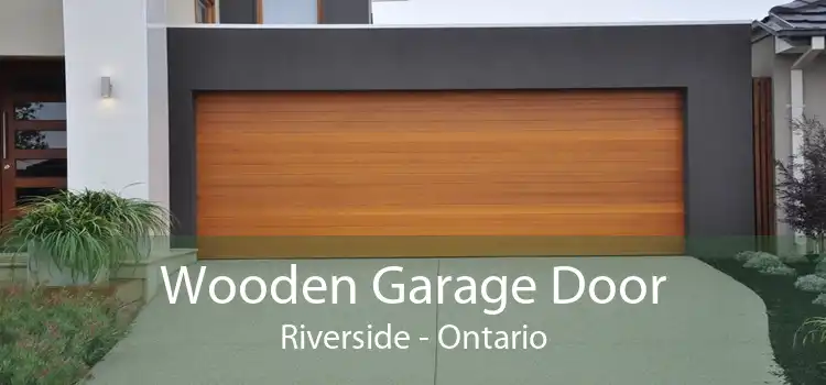 Wooden Garage Door Riverside - Ontario